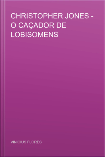 Christopher Jones - O Caçador De Lobisomens