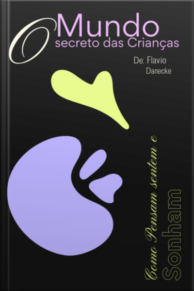 O Mundo Secreto Das Criânças