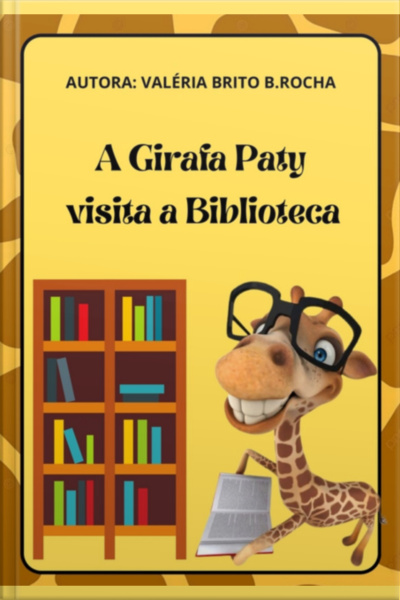 A Girafa Paty Visita A Biblioteca