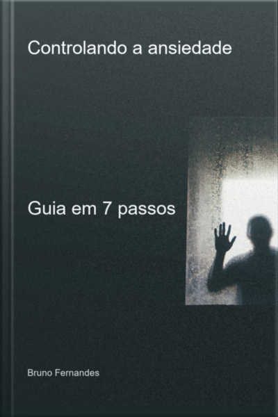 Controlando A Ansiedade