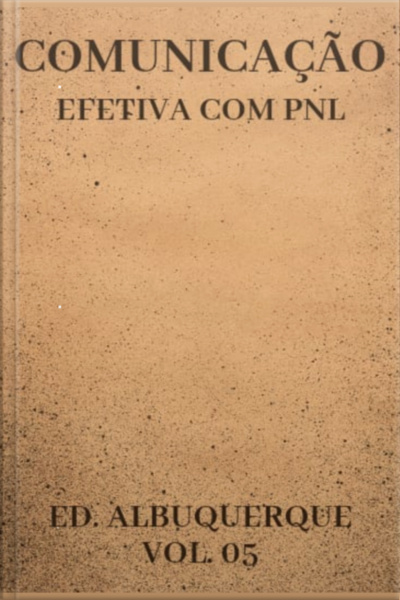 Comunicação Efetiva Com Pnl
