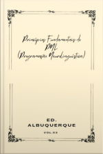 Princípio Fundamentais Do Pnl (programação Neurolinguística)