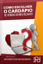 Como Escolher O Cardápio De Vendas Do Meu Delivery