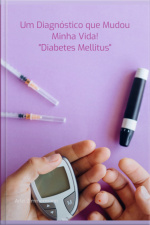 Um Diagnóstico Que Mudou Minha Vida!