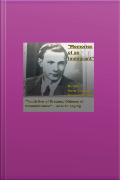 Memories Of An Immigrant