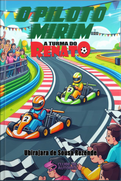 O Piloto Mirim - Coleção A Turma Do Renato