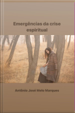 Emergências Da Crise Espiritual