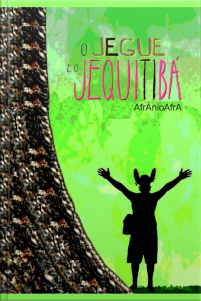 O Jegue E O Jequitibá