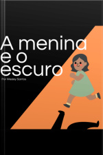 A Menina E O Escuro