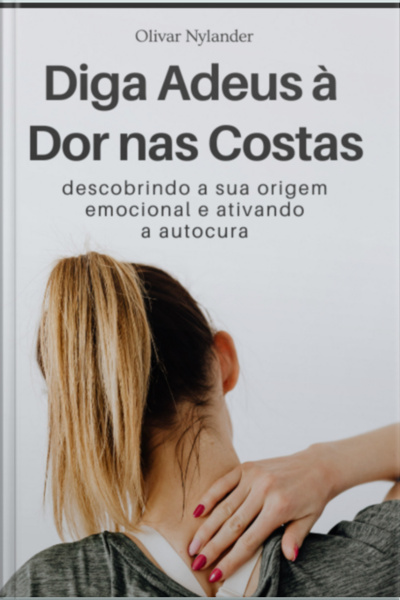 Diga Adeus À Dor Nas Costas