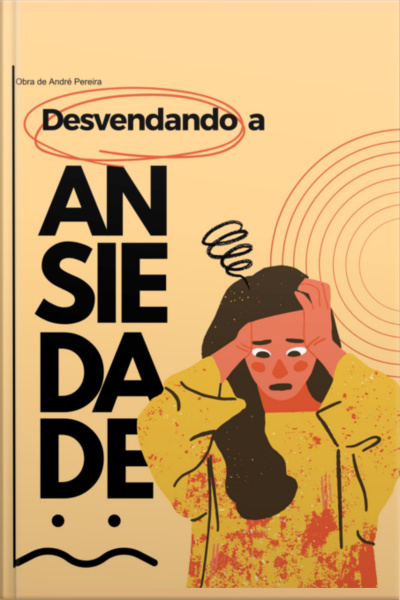 Desvendando A Ansiedade