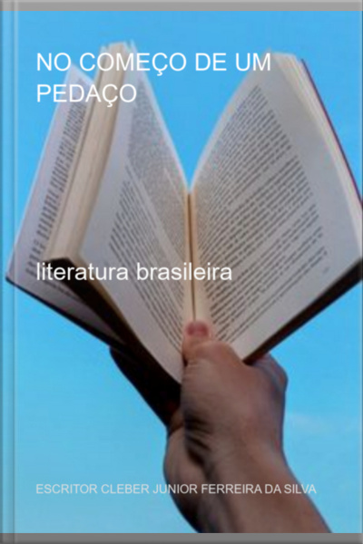 No Começo De Um Pedaço