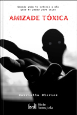 Amizade Tóxica