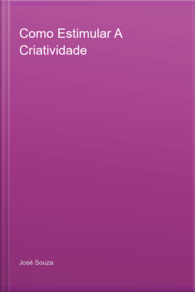 Como Estimular A Criatividade