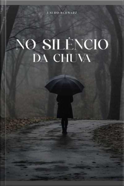 No Silêncio Da Chuva