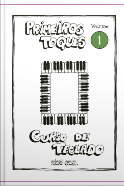 Curso De Teclado Primeiros Toques - Volume 1