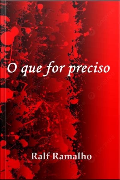 O Que For Preciso