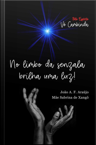 No Limbo Da Senzala Brilha Uma Luz