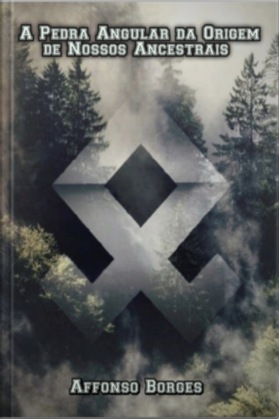 A Pedra Angular Da Origem De Nossos Ancestrais