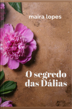 O Segredo Das Dálias