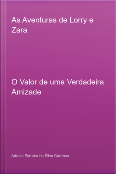 As Aventuras De Lorry E Zara