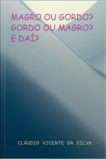 Magro Ou Gordo? Gordo Ou Magro? E Daí?