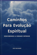 Caminhos Para Evolução Espiritual