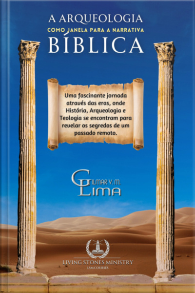 A Arqueologia Como Janela Para A Narrativa Bíblica