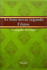As Boas Novas Segundo Felipe