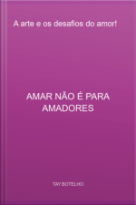 Amar Não É Para Amadores