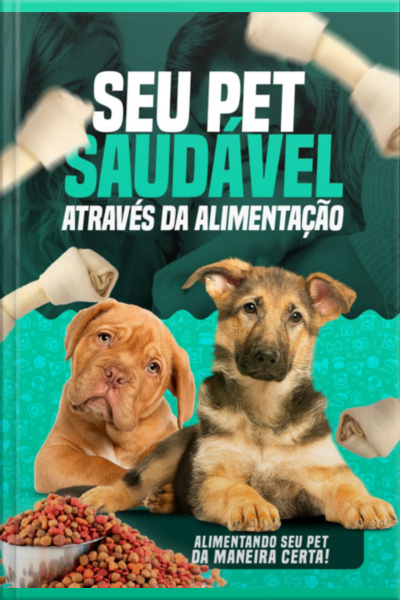 Seu Pet Saudável Através Da Alimentação