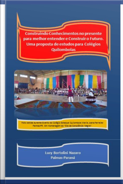 Construindo Conhecimentos No Presente Para Melhor Entender E Construir O Futuro.