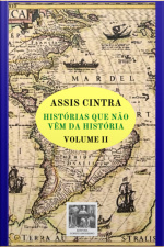 Histórias Que Não Vêm Na História - Volume Ii (editora Copista Moderno)