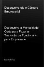 Desenvolvendo O Cérebro Empresarial