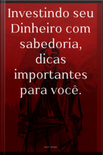 Porque Investir Seu Dinheiro