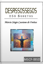 Desassossegos (250 Sonetos)
