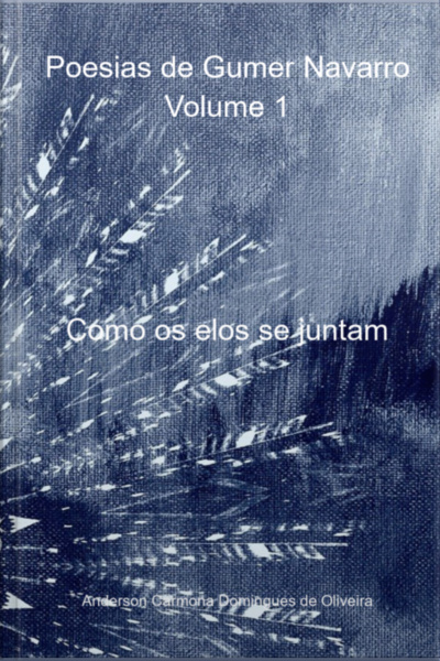 Poesias De Gumer Navarro Volume 1