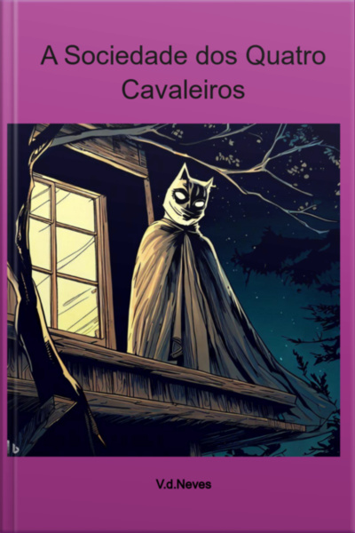 A Sociedade Dos Quatro Cavaleiros