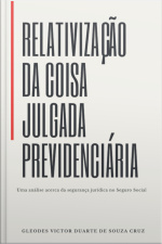 Relativização Da Coisa Julgada Previdenciária