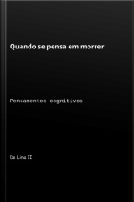 Quando Se Pensa Em Morrer