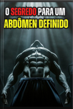 o Segredo Para Um Abdômen Definido