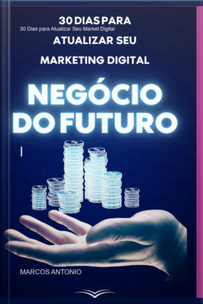 30 Dias Para Atualizar Seu Marketing Digital