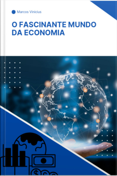 O Fascinante Mundo Da Economia