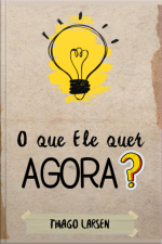 O Que Ele Quer Agora?