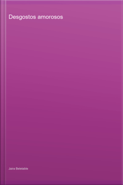Desgostos Amorosos