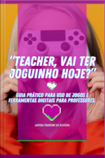 teacher, Vai Ter Joguinho Hoje?