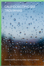 Caleidoscópio Em Trovinhas