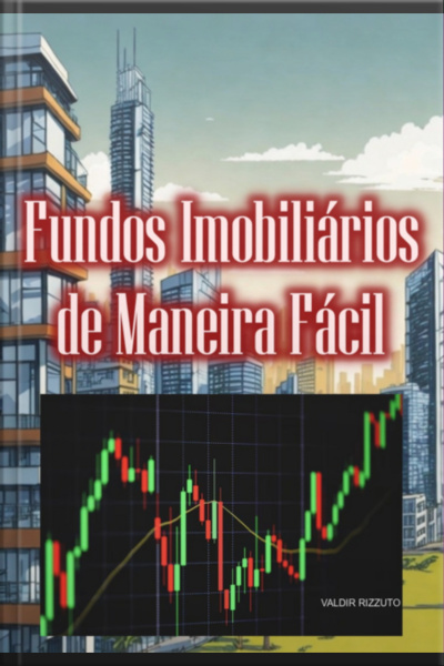 Fundos Imobiliários De Maneira Fácil