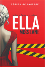 Entre A Fama E O Crime, Ella Misslane