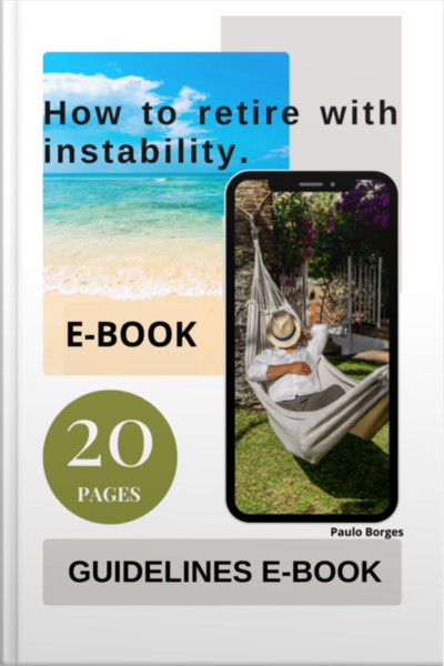 How To Retire With Instability.